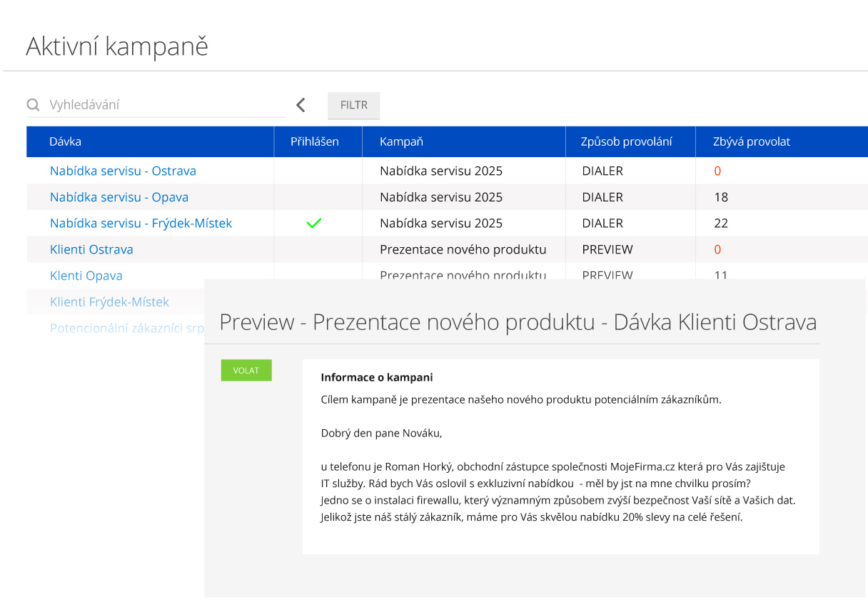 Modul kampaní v systému Montodo pro hromadné kontaktování klientů napříč komunikačními kanály s možností přiřazení týmů predictivního dialeru a rychlého importu a exportu dat.